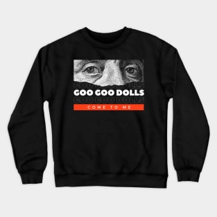 Goo Goo Dolls // Money Eye Crewneck Sweatshirt